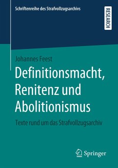 Definitionsmacht, Renitenz und Abolitionismus - Feest, Johannes