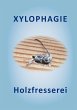 XYLOPHAGIE - Bild 1
