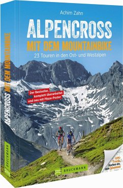 Alpencross mit dem Mountainbike - Zahn, Achim