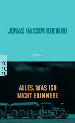 Alles, was ich nicht erinnere - Khemiri, Jonas Hassen