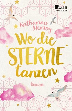 Wo die Sterne tanzen - Herzog, Katharina