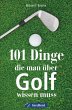 101 Dinge, die man über Golf wissen... - Bild 1