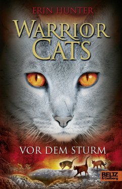 Warrior Cats. Vor dem Sturm: Band 4 I, Band 4 Warrior Cats. Vor dem Sturm: Band 4 I, Band 4