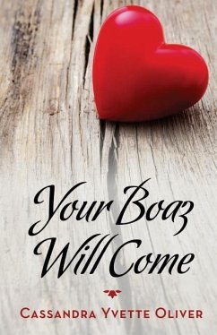 Your Boaz Will Come - Oliver, Cassandra Yvette