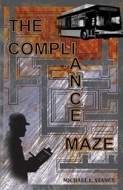 The Compliance Maze - Stange, Michael L.