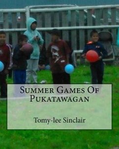 Summer Games Of Pukatawagan - Sinclair, Tomy-Lee Clayton