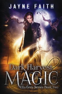 Dark Harvest Magic - Faith, Jayne