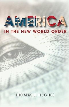 America In the New World Order - Hughes, Thomas J.