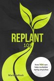 Replant 101: How You Can Help Revitalize Dying Churches