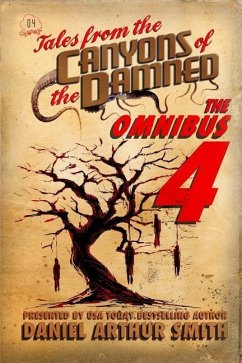 Tales from the Canyons of the Damned: Omnibus No. 4 - Ambrose, Eamon; Tyler, P. K.; Beauchamp, Nathan M.