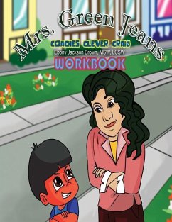 Mrs. GreenJeans Coaches Clever Craig: An Adult-Guided Workbook - Williams, Iris M.; Brown, Ebony Jackson