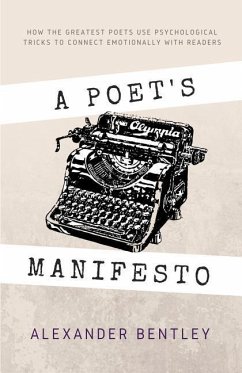 A Poet's Manifesto - Bentley, Alexander