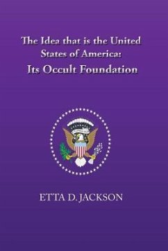The Idea that is the United States of America - Jackson, Etta D