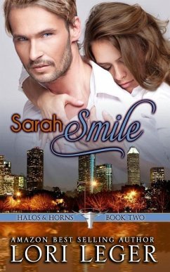 Sarah Smile: Halos & Horns: Book Two - Leger, Lori