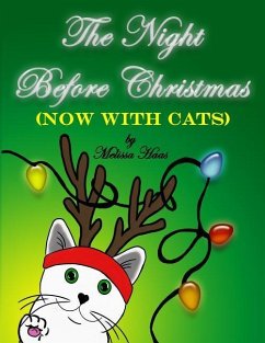 The Night Before Christmas (NOW WITH CATS) - Haas, Melissa