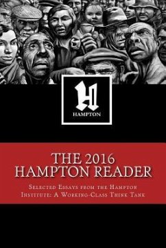 The 2016 Hampton Reader: Selected Essays and Analyses from the Hampton Institute: A Working-Class Think Tank - Jenkins, Colin