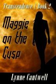 Maggie on the Cusp: Transcendence Book 2