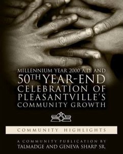 Millennium Year 2000 A.D. and 50th Year-End Celebration of Pleasantville's Community Growth - Sharp Sr, Talmadge and Geneva