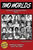 Two Worlds: Lost Children of the Indian Adoption Projects (Vol. 1): SECOND EDITION