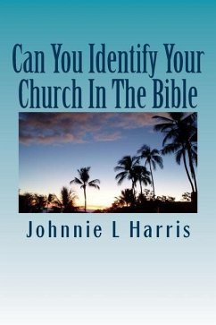 Can You Identify Your Church In The Bible: Christ Jesus Church - Harris, Johnnie Lee