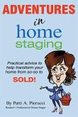 Adventures in Home Staging: Practical advice to help transform your home from so-so to SOLD!
