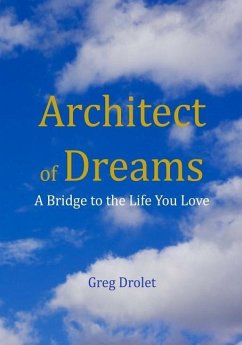 The Architect of Dreams - Drolet, Greg