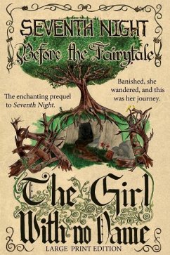 Before the Fairytale: The Girl With No Name (Large Print Edition) - Iscah