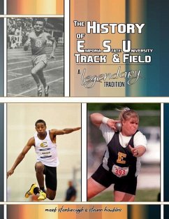 The History of Emporia State University Track & Field: A Legendary Tradition - Hawkins, Steve; Stanbrough, Mark