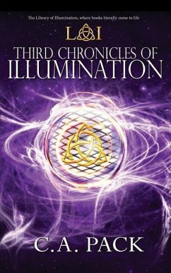 Third Chronicles of Illumination: Library of Illumination Book 8 - Pack, C. A.