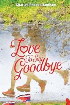 Love To Say Goodbye - Jamison, Charles Rhodes