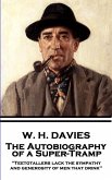 W. H. Davies - The Autobiography of a Super-Tramp: &quote;Teetotallers lack the sympathy and generosity of men that drink&quote;