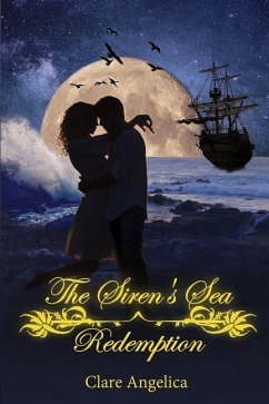 The Siren's Sea: Redemption: Book 2 - Angelica, Clare