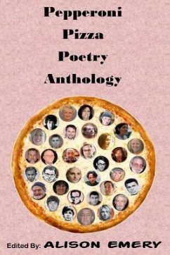 Pepperoni Pizza Poetry Anthology - Emery, Alison B.