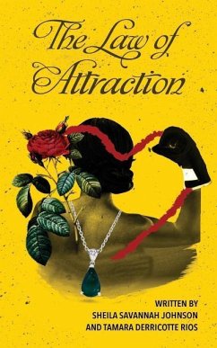 The Law of Attraction - Rios, Tamara Derricotte; Johnson, Sheila Savannah