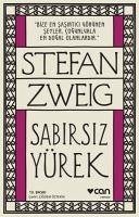 Sabirsiz Yürek - Zweig, Stefan