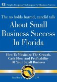The No Holds Barred, Candid Talk About Small Business Success in Florida