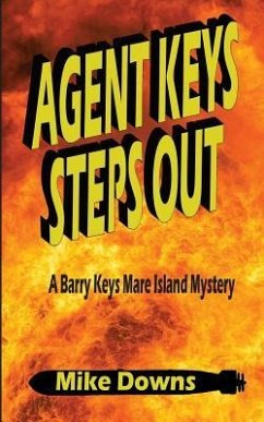 Agent Keys Steps Out: A Barry Keys Mystery - Downs, Mike