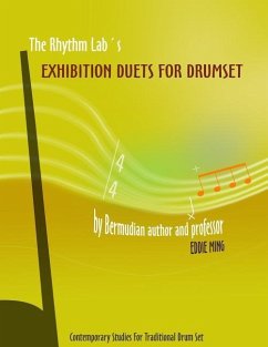 The Rhythm Lab's Exhibition Duets For Drum Set by Eddie Ming: Contemporary Studies For Traditional Drum Set - Ming, Eddie
