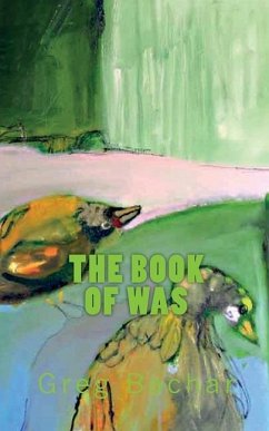 The Book Of Was: The Jack Waste Papers (2007-1994) - Bachar, Greg