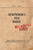 Entrepreneur's Field Manual: Lessons Learned Bootstrapping One of the Fastest Growing Businesses in America