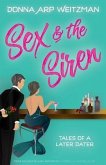 Sex and the Siren: Tales of a Later Dater