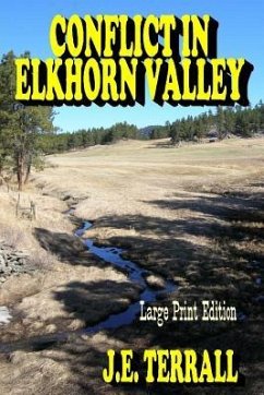 Conflict in Elkhorn Valley: Large Print Edition - Terrall, J. E.