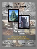 The Rise of Mystery Babylon - The Tower of Babel (Part 1)
