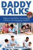 Daddy Talks: Empowering Fathers, Encouraging Children and Equipping Families