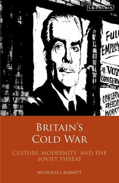 Britain's Cold War - Barnett, Nicholas