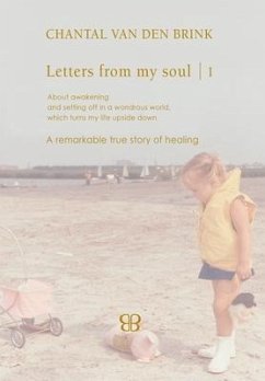 Letters From My Soul 1 - Brink, Chantal Van Den