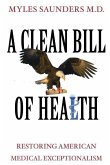 A Clean Bill of Health: Restoring American Medical Exceptionalism