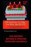 100 Small Fires to Make Your Book Sales BLAZE!: A How-to Guide and Marketing Plan with Sample Budgets and Time-lines