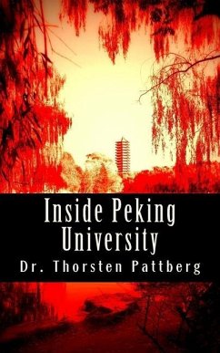 Inside Peking University: Four Essays - Pattberg, Thorsten