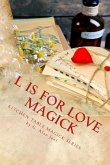 L is for Love Magick